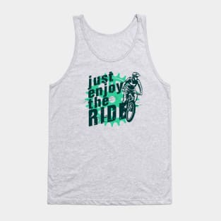 Bike Life Just Enjoy the Ride Tank Top